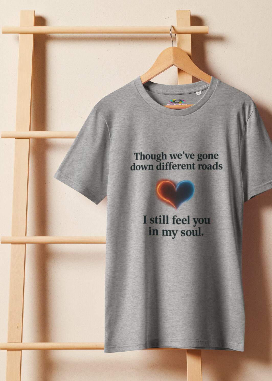 I Still Feel You in My Soul – Unisex Organic T-Shirt – Heartfelt Quote Tee – Long Distance Love Shirt – Grief & Memory Gift