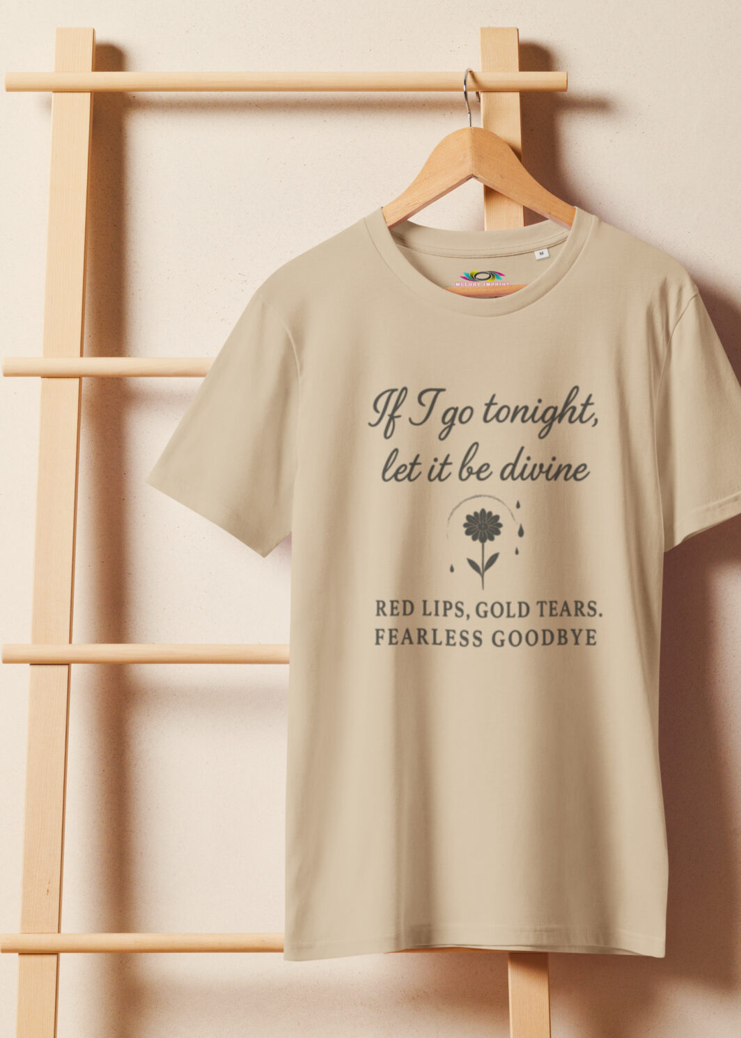 If I Go Tonight Let It Be Divine – Inspirational Quote T-Shirt – Red Lips Gold Tears Poetic Gift – Organic Cotton T-Shirt
