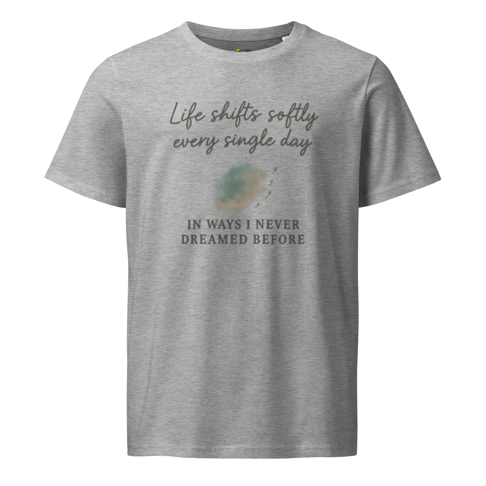 Life Shifts Softly – Unisex Organic Cotton Comfort T-Shirt – Inspirational Quote Tee – Mindful Gift - Image 5