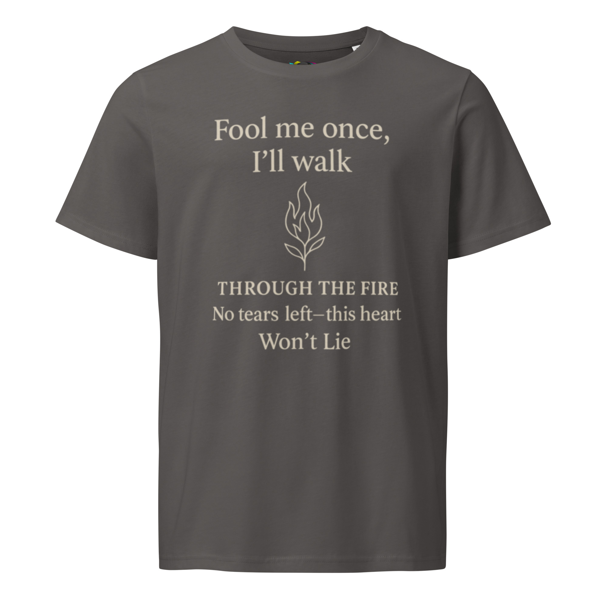 Fool Me Once Through the Fire Quote Tee – Empowering Organic Cotton T-Shirt for Women – Bold Gift for Strong Hearts - Image 6