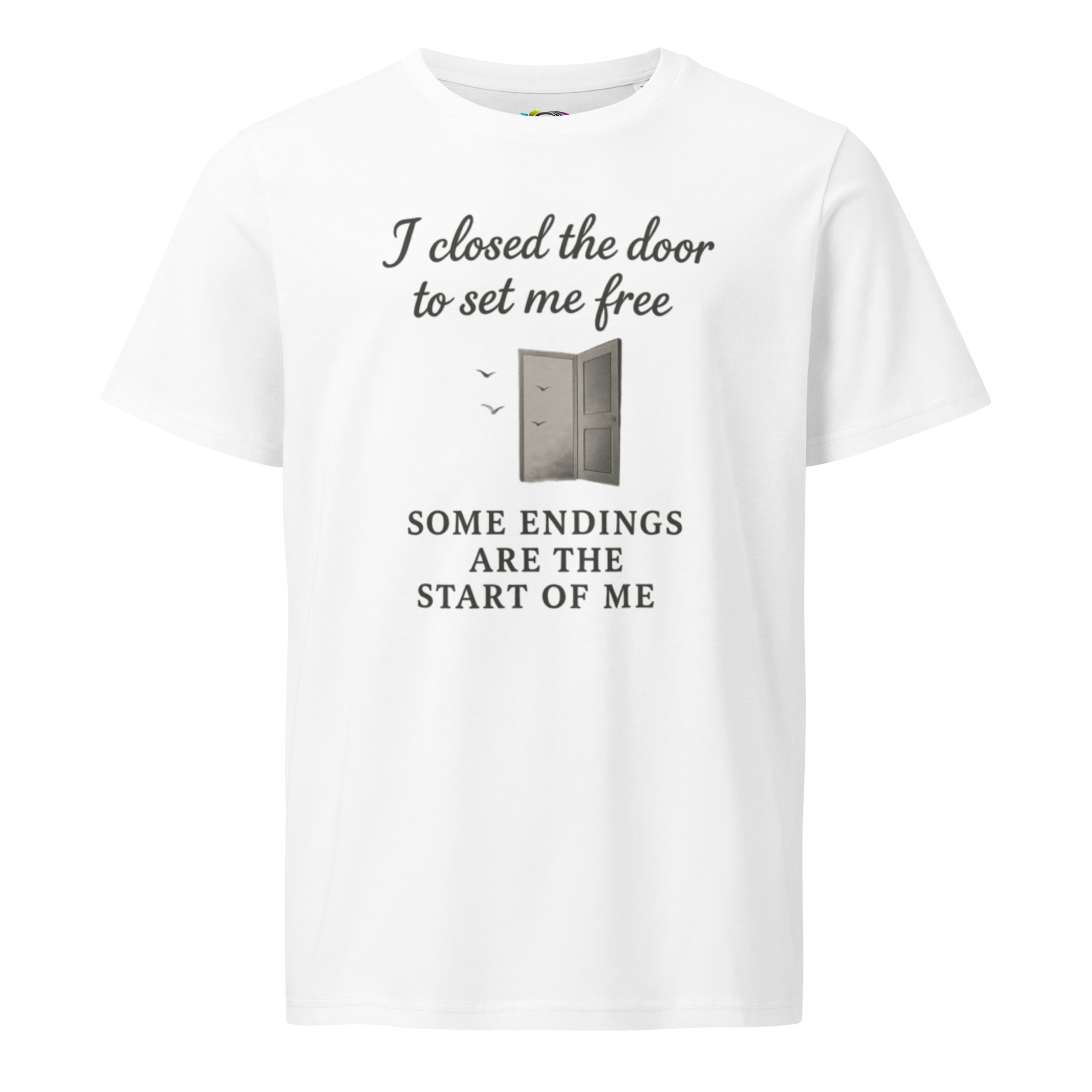 I Closed the Door to Set Me Free – Empowering Quote Tee, Inspirational Organic Cotton T-Shirt - Image 5