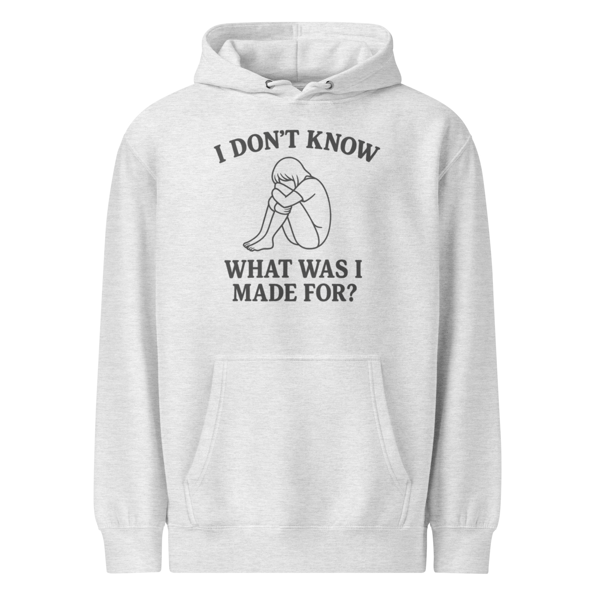 I Don’t Know What Was I Made For Hoodie – Thoughtful Mental Health Gift, Comfort Hoodie with Emotional Quote - Image 6