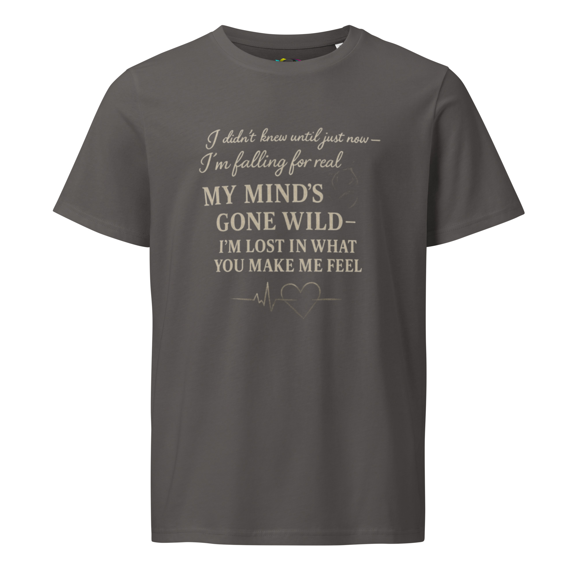My Mind’s Gone Wild – Lyric Quote Love T-Shirt – Romantic Song Inspired Tee – Organic Cotton Shirt - Image 6