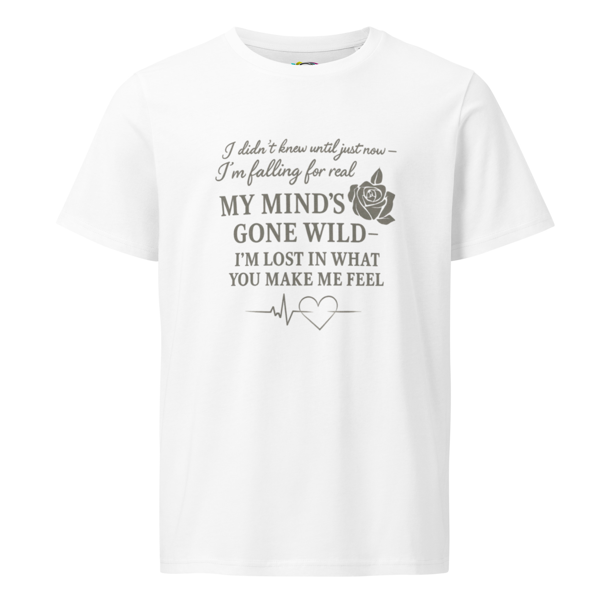 My Mind’s Gone Wild – Lyric Quote Love T-Shirt – Romantic Song Inspired Tee – Organic Cotton Shirt - Image 5