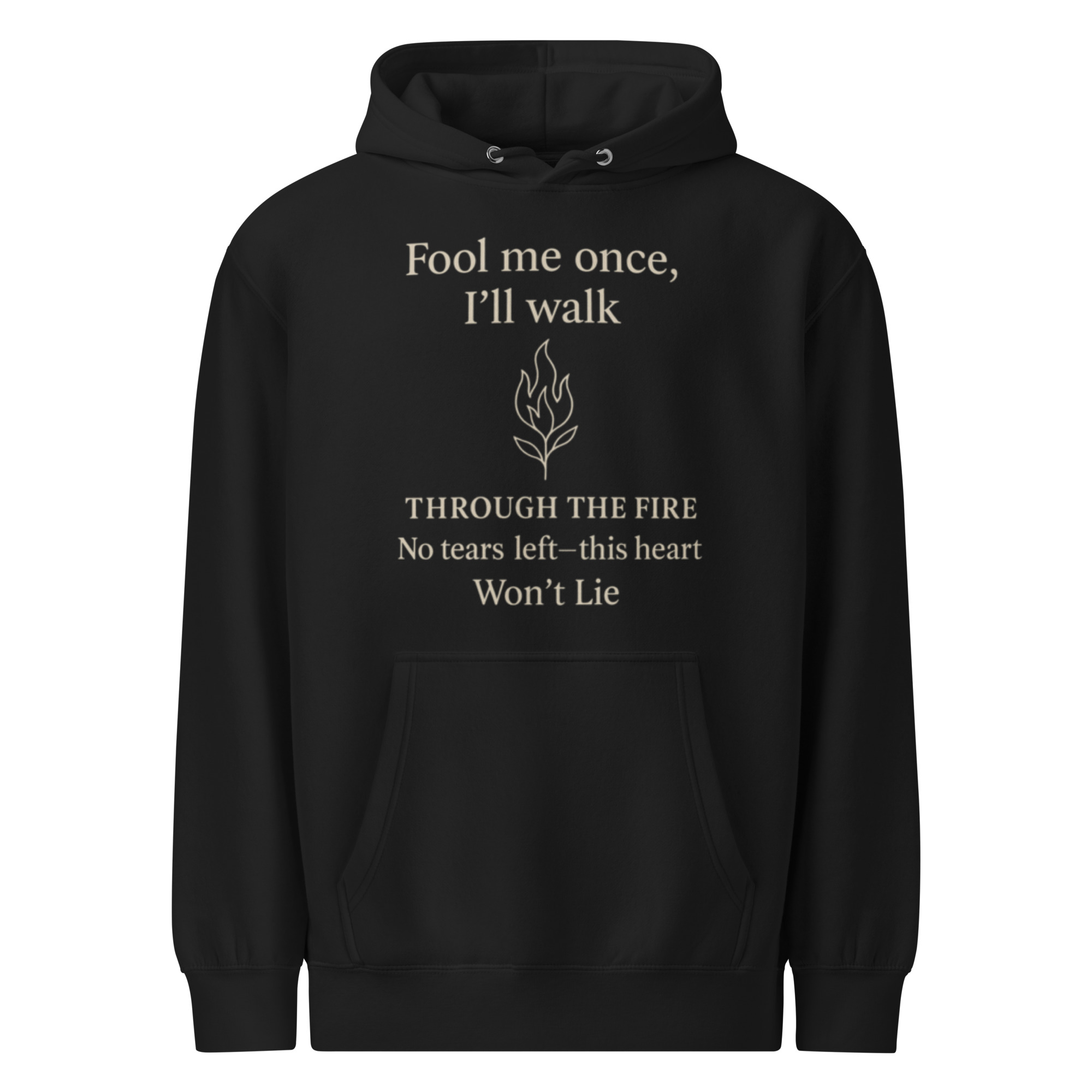 Fool Me Once Hoodie – Through the Fire, Won’t Lie – Emotional Healing Quote Hoodie – Unique Lyric-Inspired Unisex Sweatshirt - Image 8