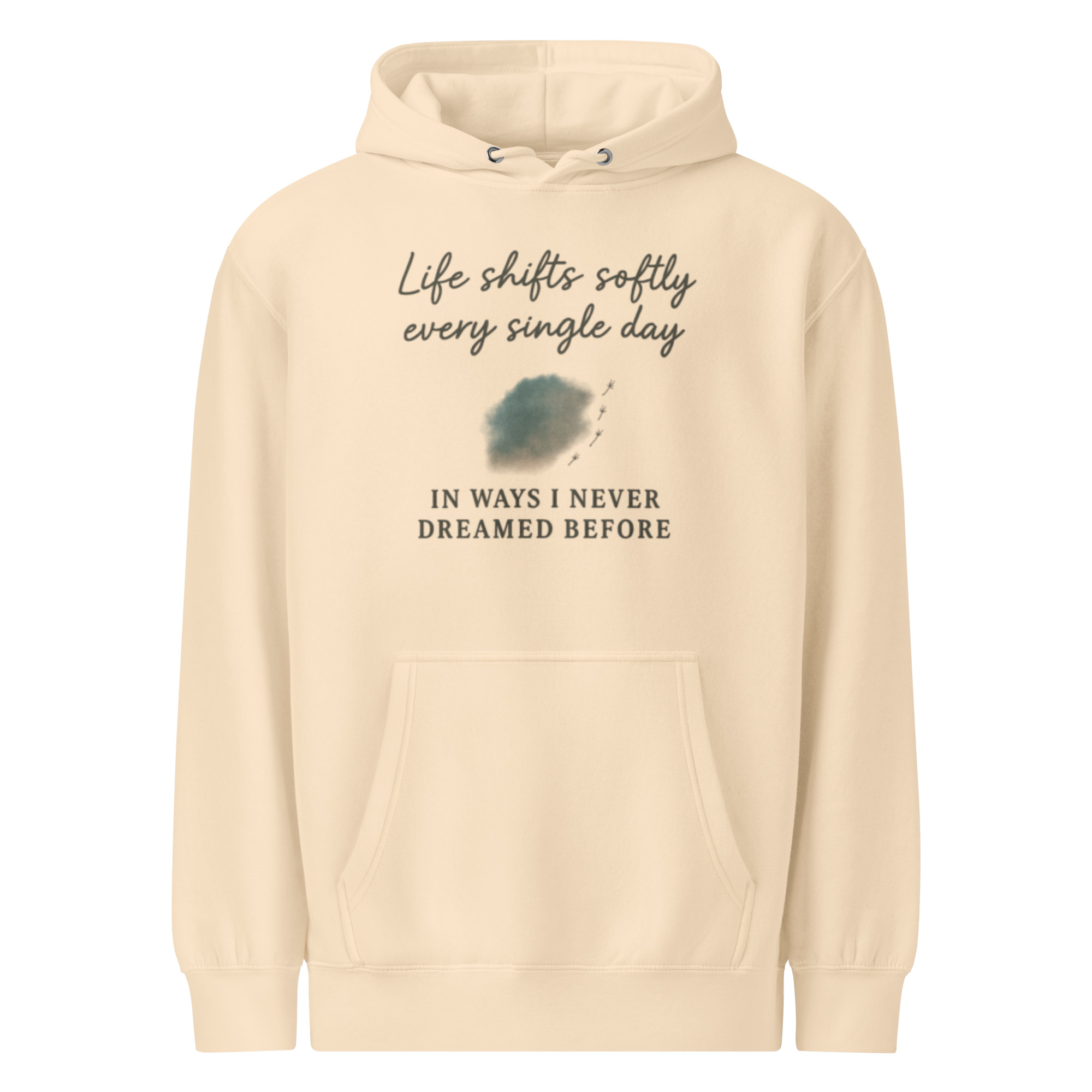 Life Shifts Softly Every Day – Inspirational Hoodie – Cozy Quote Sweatshirt for Reflection, Comfort & Everyday Calm - Image 3