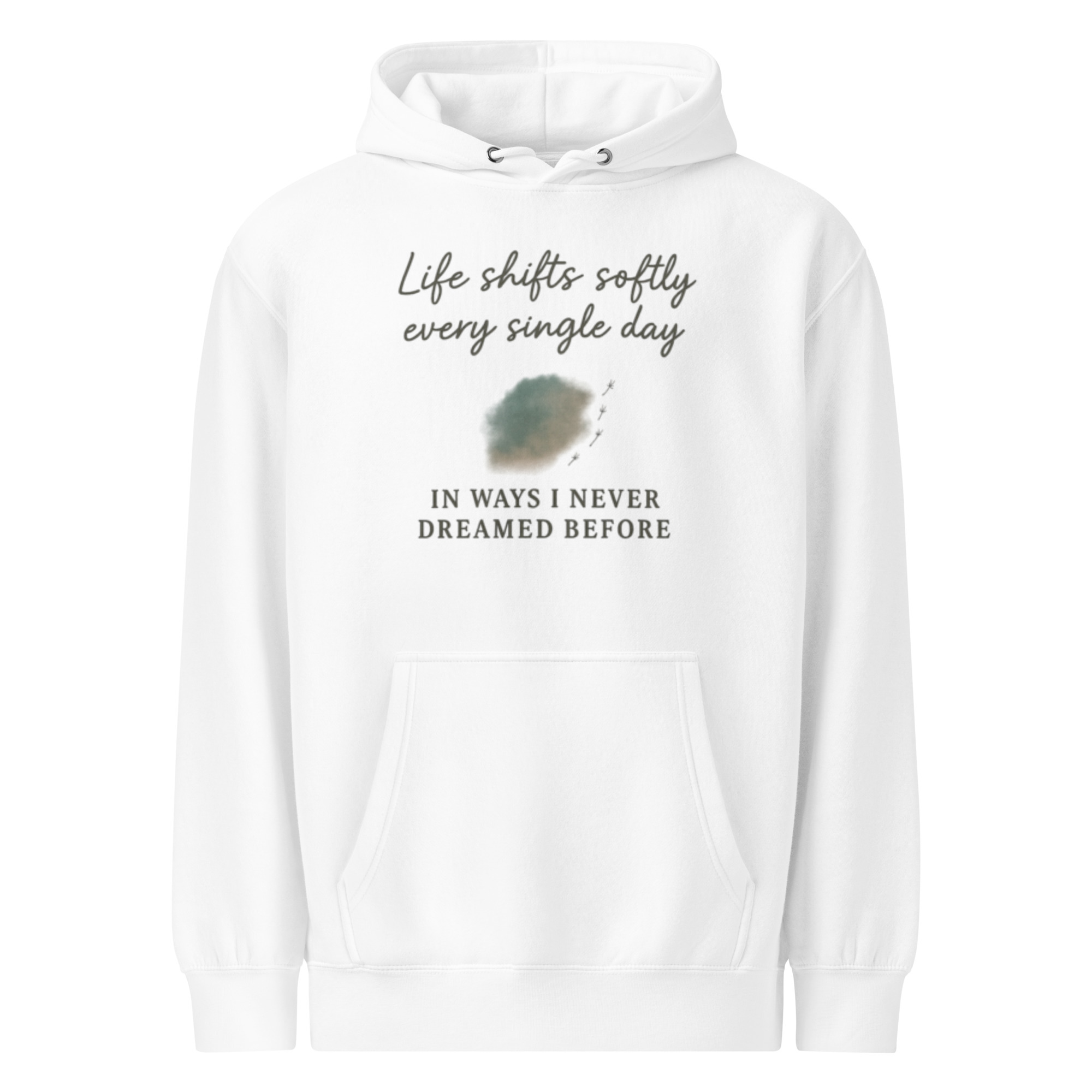 Life Shifts Softly Every Day – Inspirational Hoodie – Cozy Quote Sweatshirt for Reflection, Comfort & Everyday Calm - Image 5