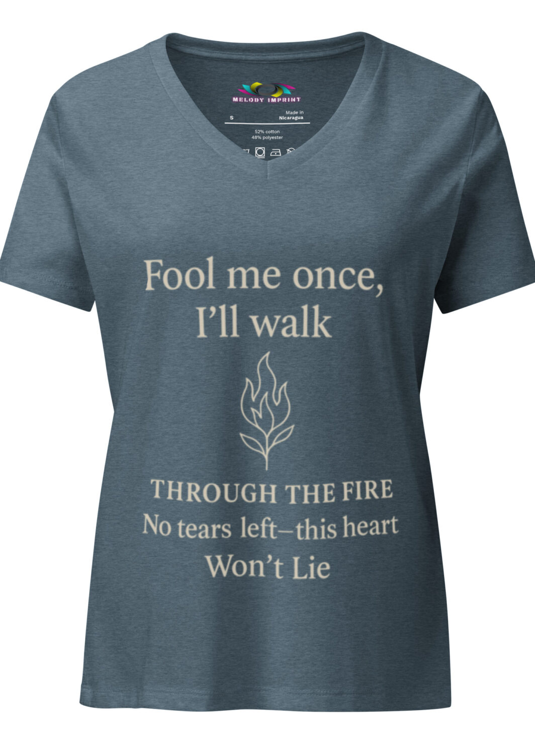 Fool Me Once Through the Fire V-Neck Tee – Empowerment Lyric Shirt for Women – No Tears Left